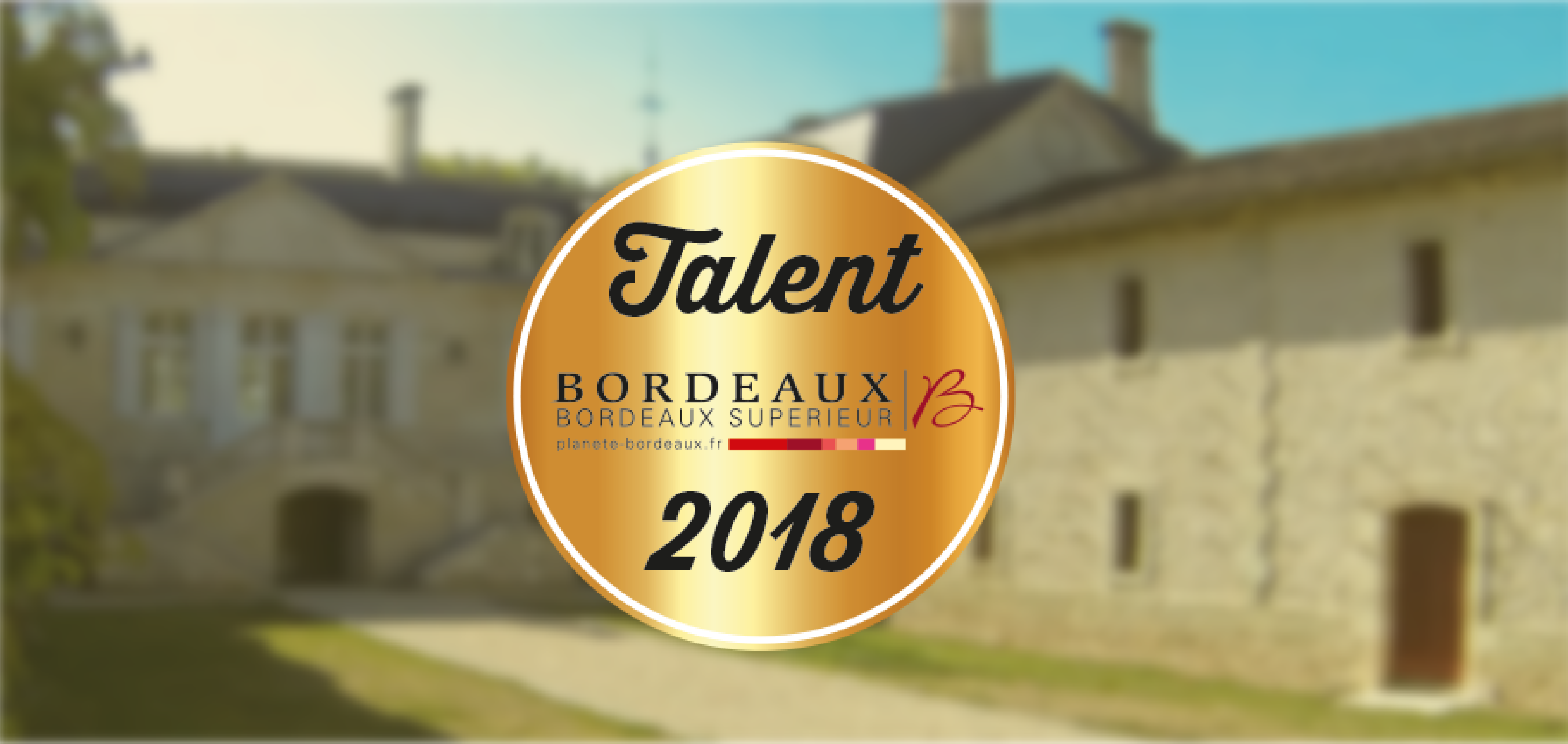 actualiées recompense talent 2018 château sainte barbe ambes bordeaux